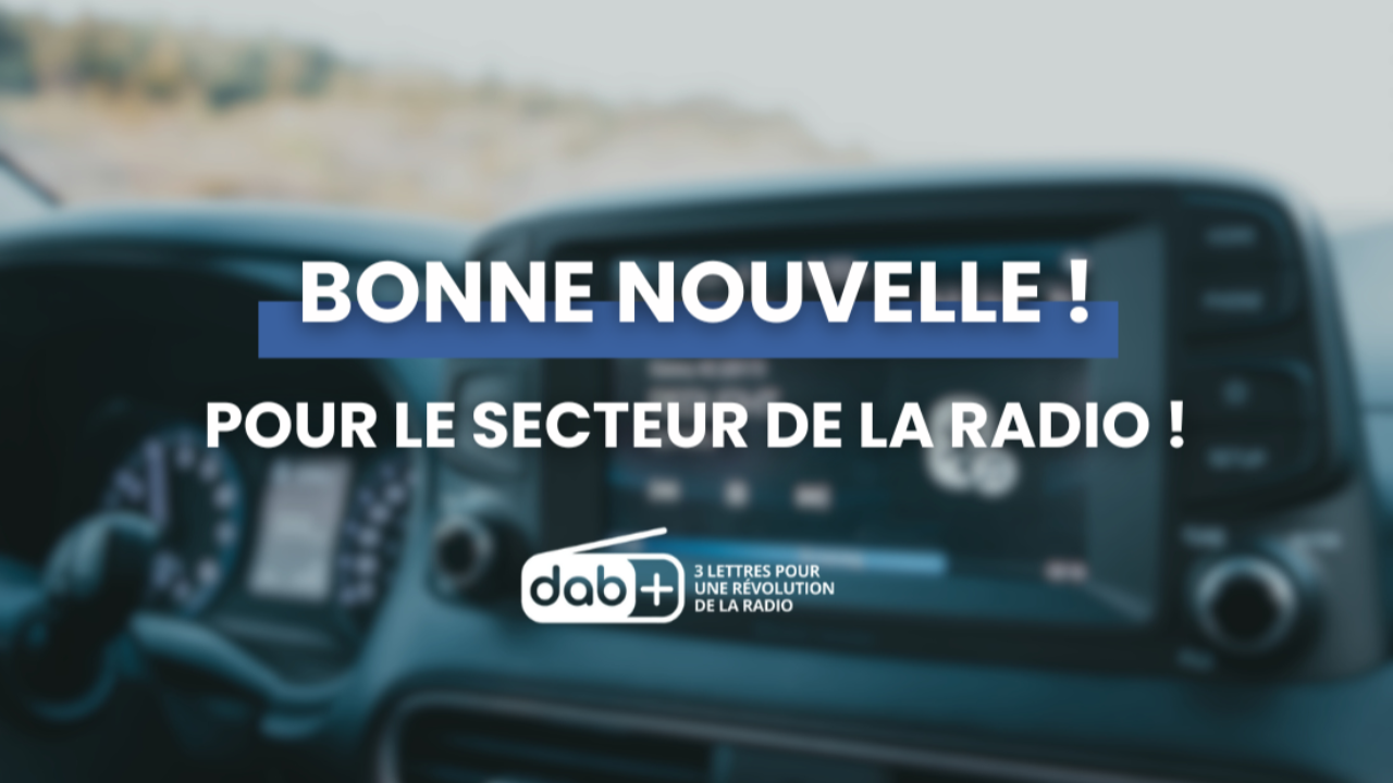 Le DAB+ reçoit un premier soutien institutionnel : une avancée pour la radio numérique ! Le DAB+ reçoit un premier soutien institutionnel : une avancée pour la radio numérique !