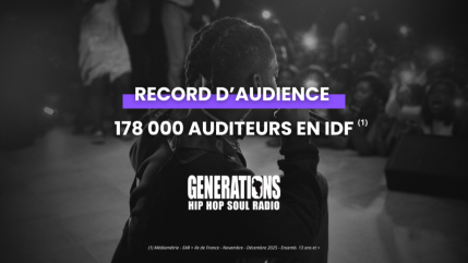 G&eacute;n&eacute;rations enregistre une croissance exceptionnelle de son audience en &Icirc;le‑de‑France !
