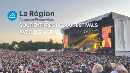 La région Auvergne Rhône-Alpes soutient près de 600 festivals, avec EG ACTIVE ! La région Auvergne Rhône-Alpes soutient près de 600 festivals, avec EG ACTIVE !