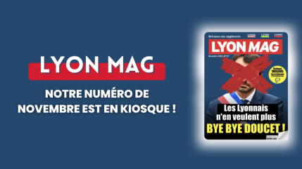 Le nouveau numéro de LyonMag est disponible en kiosque : un média incontournable pour toucher les décideurs lyonnais !